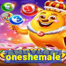 oneshemale