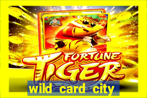 wild card city casino sign up bonus