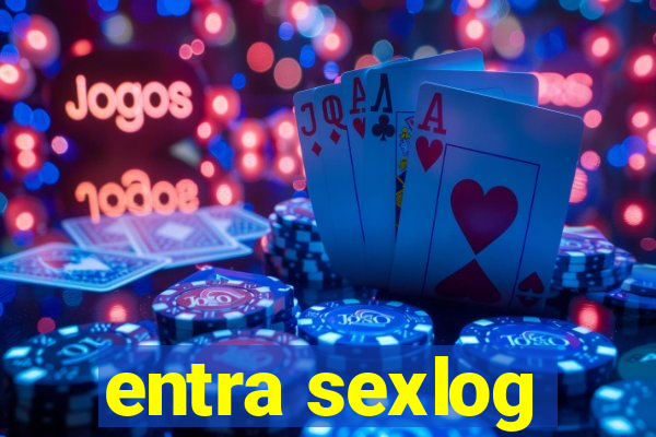 entra sexlog