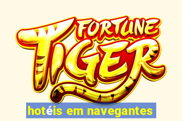 hotéis em navegantes