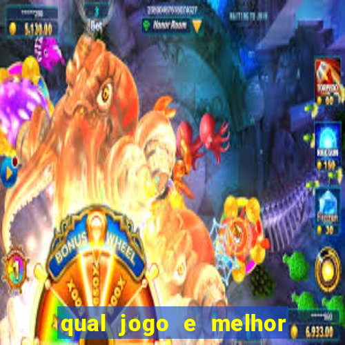 qual jogo e melhor para ganhar dinheiro