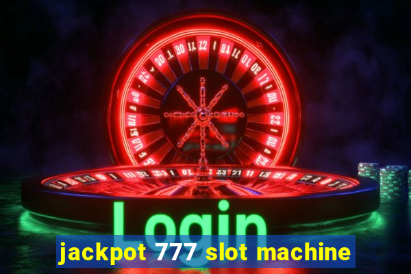 jackpot 777 slot machine