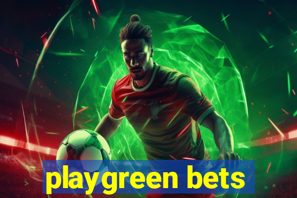 playgreen bets