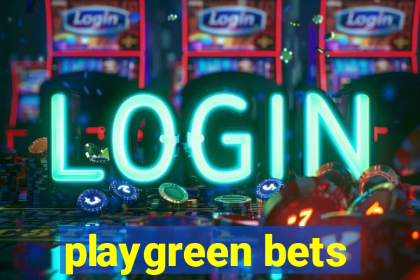 playgreen bets