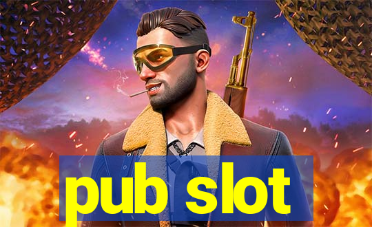 pub slot