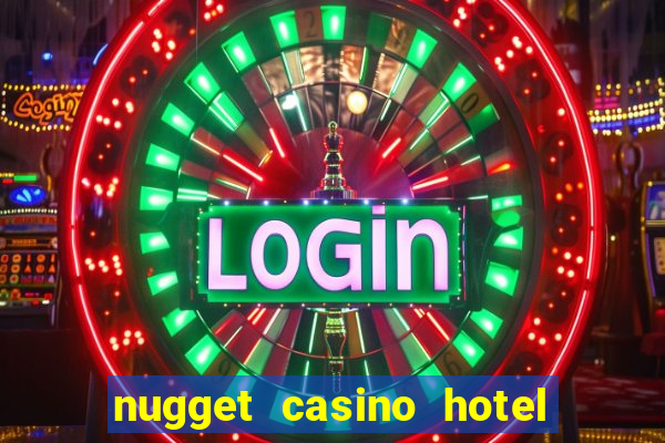 nugget casino hotel sparks nv