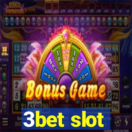 3bet slot