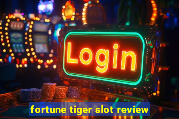 fortune tiger slot review