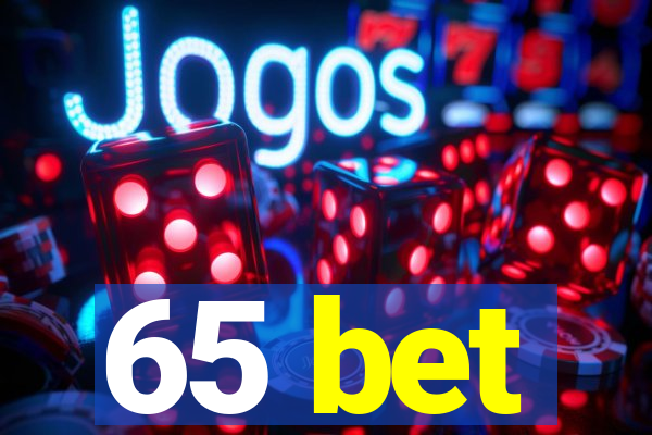 65 bet