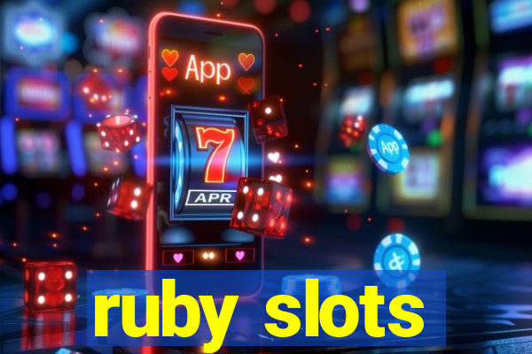 ruby slots