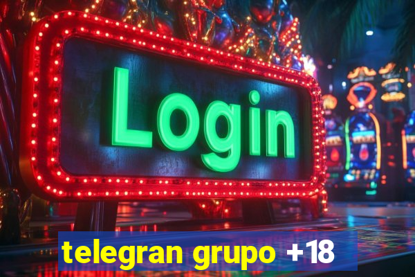 telegran grupo +18