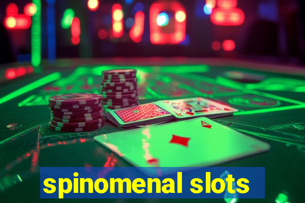 spinomenal slots