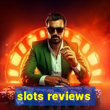 slots reviews