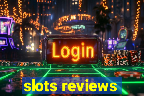 slots reviews