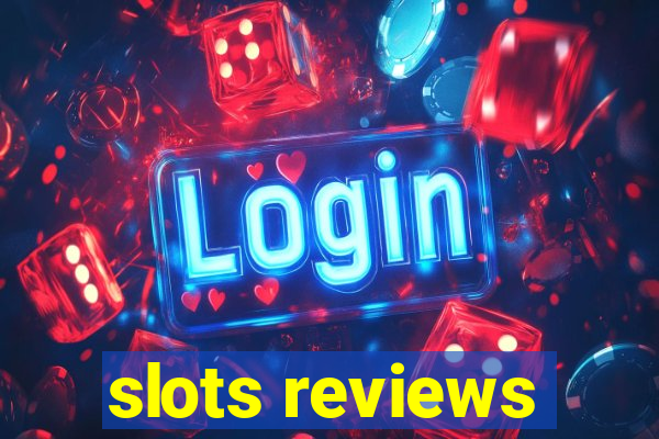 slots reviews