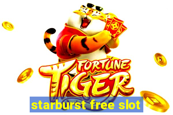 starburst free slot