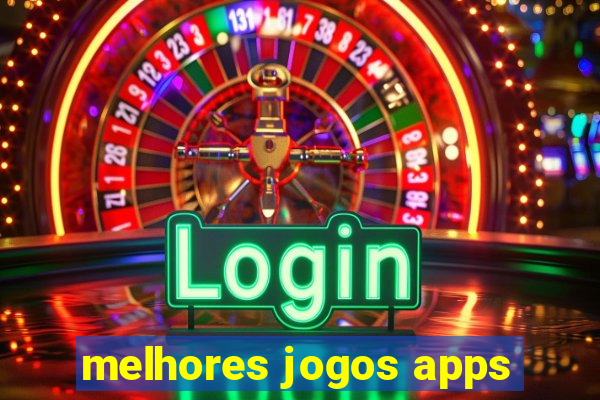 melhores jogos apps