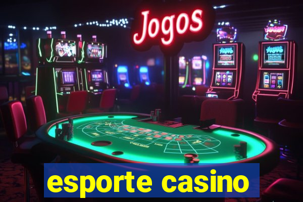 esporte casino