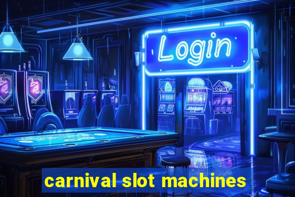 carnival slot machines