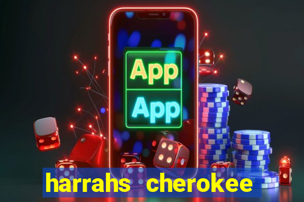 harrahs cherokee casino resort