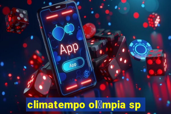 climatempo ol铆mpia sp