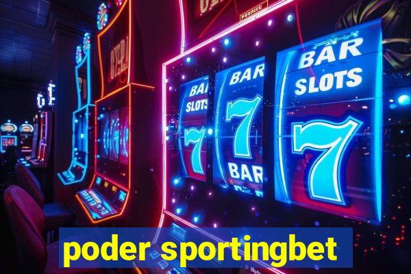 poder sportingbet