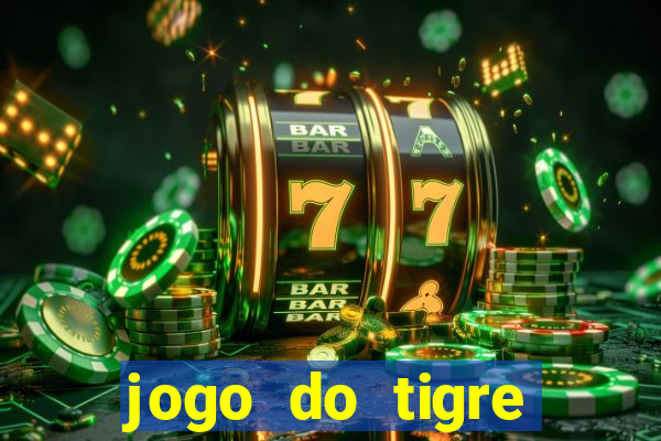 jogo do tigre rodadas gr谩tis