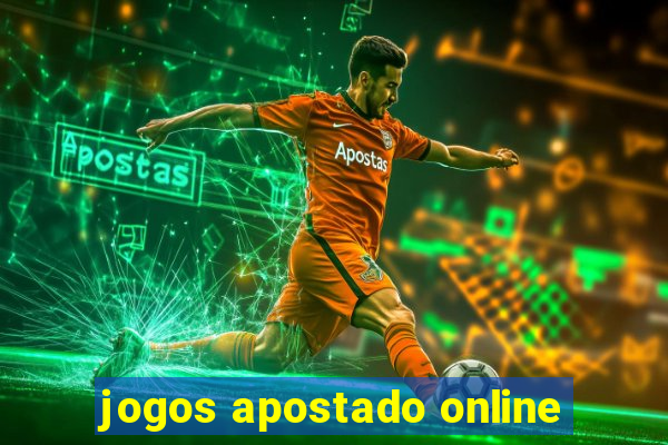 jogos apostado online