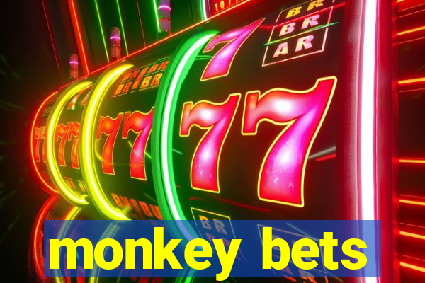 monkey bets