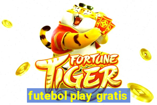 futebol play gratis