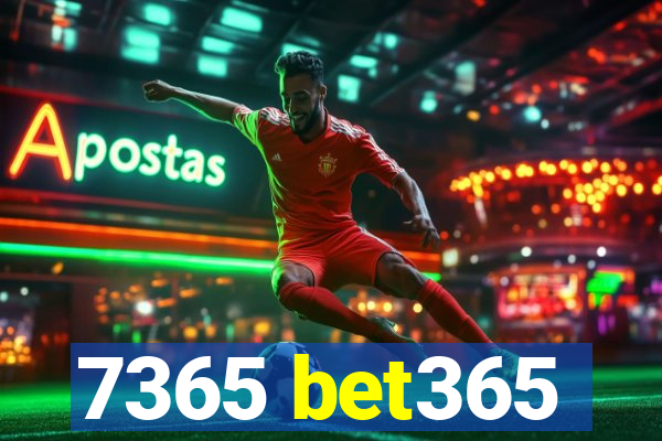 7365 bet365