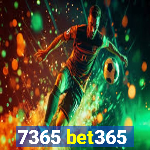 7365 bet365