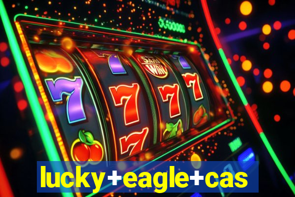 lucky+eagle+casino+hotel+12888+188th+avenue+sw