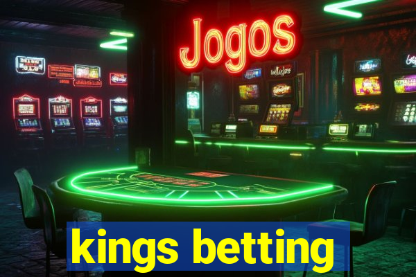 kings betting