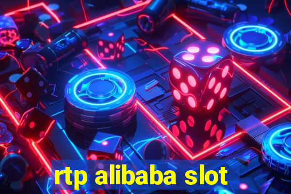 rtp alibaba slot