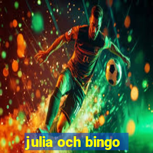 julia och bingo