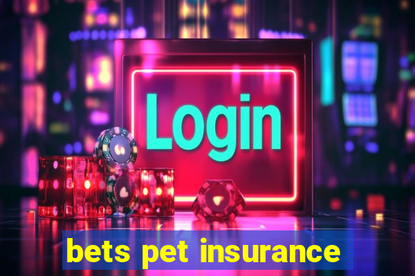 bets pet insurance