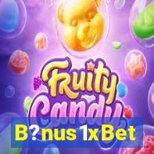 B?nus1xBet