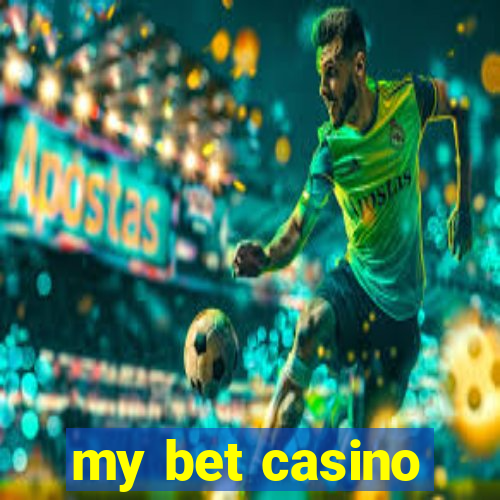 my bet casino