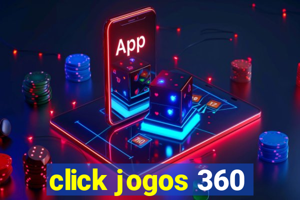 click jogos 360