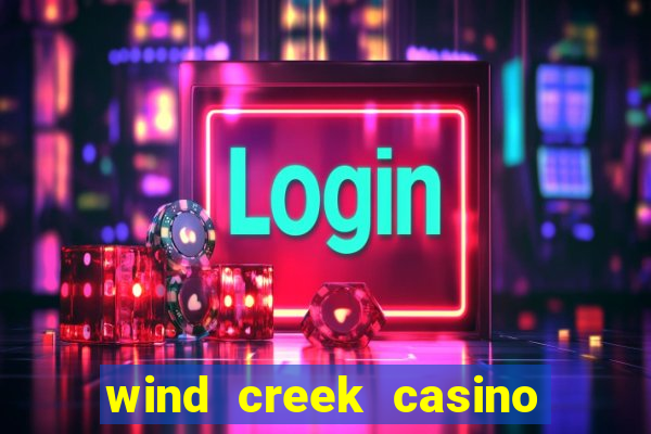 wind creek casino & hotel