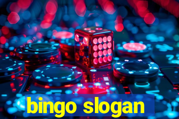 bingo slogan