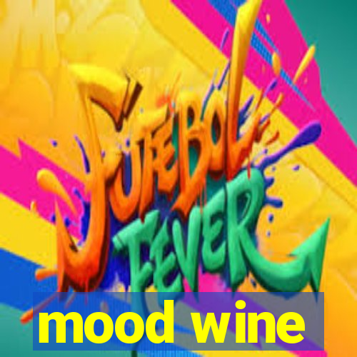 mood wine