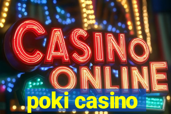 poki casino