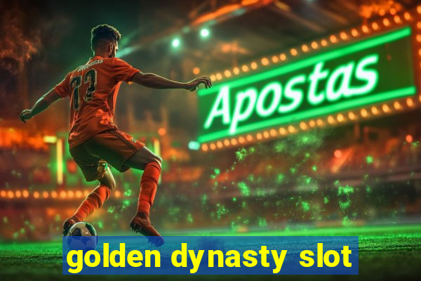 golden dynasty slot