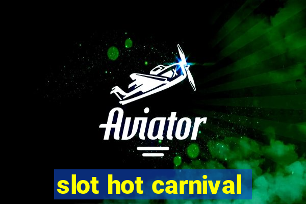 slot hot carnival