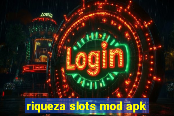 riqueza slots mod apk