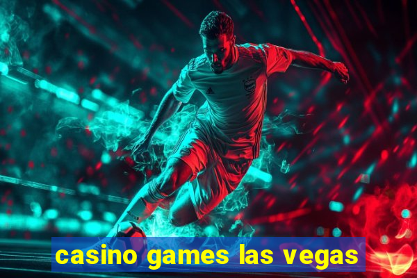 casino games las vegas