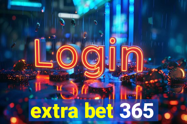 extra bet 365