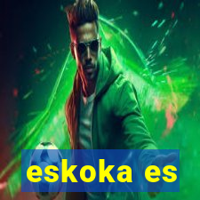 eskoka es